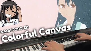 Colorful Canvas  Ijiranaide NagatoroSan ED Piano Cover [upl. by Einnaej]