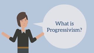 What Is Progressivism [upl. by Anina]