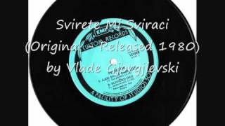 Svirete Mi Sviraci  Vlade Gjorgjievski © 1980 [upl. by Keare]