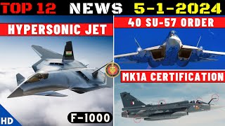 Indian Defence Updates  F1000 Hypersonic Jet40 Su57 Direct OrderTejas MK1A Certification Ready [upl. by Mackenzie]