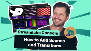 Streamlabs Console  How to Add Scenes and Transitions [upl. by Anica]