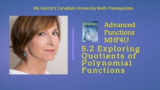 Advanced Functions 52 Exploring Quotients of Polynomial Functions [upl. by Oisor804]