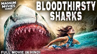 BLOODTHIRSTY SHARKS  Hollywood Movie Hindi Dubbed  Horror Action Thriller Movie  हिंदी मूवी [upl. by Elag]