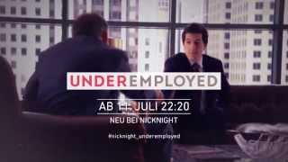 Underemployed Trailer 1  Nicknight Germany [upl. by Nivre]