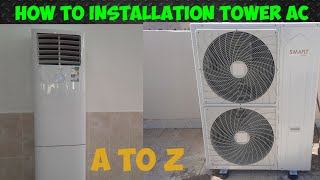 HOW TO INSTALLATION TOWER AC INDOOR OUTDOOR UNIT COMPLETE FITTING SMART GOLD AC [upl. by Sarad]