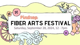 The Pindrop Fiber Arts Festival is coming up Sept 28 [upl. by Ahsetal925]