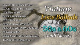 Vintage Love Ballads of 50s amp 60s with Lyrics [upl. by Gottuard]