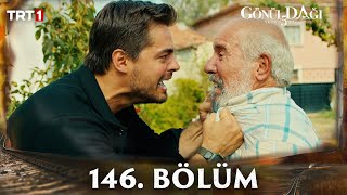 Gönül Dağı 146 Bölüm trt1 [upl. by Maddalena]