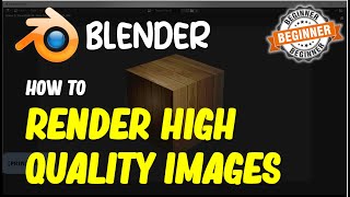 Blender How To Render High Quality Images [upl. by Llennahs194]