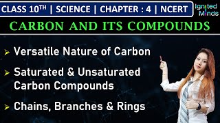 Class 10th Science  Versatile Nature of Carbon  Saturated amp Unsaturated  Chains Branches amp Rings [upl. by Acysej777]