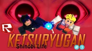 Power of the Ketsuryugan Shinobi life 3 [upl. by Koetke]