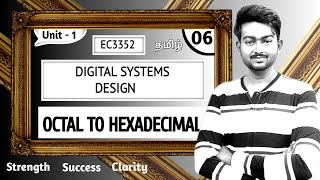 Octal to Hexadecimal in Tamil  Digital Systems Design in Tamil  Unit 1 EC3352 Lectures in Tamil [upl. by Chally]