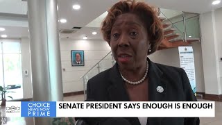 SENATE PRESIDENT SAYS ENOUGH IS ENOUGH [upl. by Mays622]