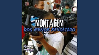 Montagem dos Menor Revolta [upl. by Nyleikcaj132]