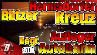 Blitzer Hermsdorfer Kreuz und Aufleger liegt auf Autobahn Fernfahrerwoche [upl. by Spooner]