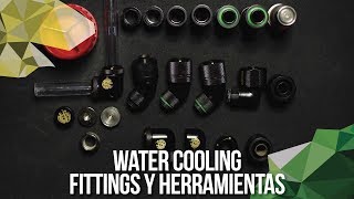 Tutorial Enfriamiento Líquido 6 Fittings y Herramientas [upl. by Latvina]