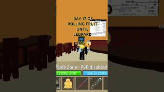 DAY 69 OF ROLLING FRUIT UNTIL LEOPARD roblox bloxfruits fyp virlvideo  tln lauvlive ladidie [upl. by Henrik]