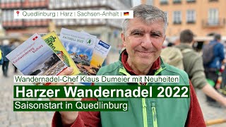 Harzer Wandernadel 2022  Neues zum Saisonstart  Interview mit Klaus Dumeier [upl. by Alig]