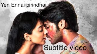 Yean Ennai Pirinthaai full hd lyric video  Sid Sriram  2020 [upl. by Nhguaved]