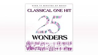 25 Classical Music One Hit Wonders [upl. by Iew]