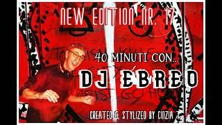 40 MINUTI CONDJ EBREONEW EDITION NR 17  INEDITO OF 02072024 VIDEO BY CINZIA T [upl. by Martelle]