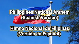 Himno Nacional de Filipinas Versión en Español [upl. by Kress]