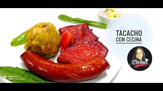 COMO PREPARAR TACACHO CON CECINA Y CHORIZO  SALSA DE COCONA PERUANO [upl. by Madian]