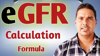 eGFR Calculation Formula  Glomerular filtration rate estimation  How to calculate eGFR [upl. by Haroved318]