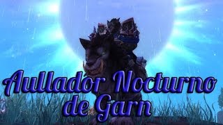 WoW  Aullador Nocturno de Garn MonturaGuía [upl. by Fennie]