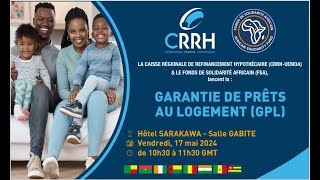 LANCEMENT DE LA GARANTIE DE PRÊTS AU LOGEMENT GPL [upl. by Nerahs]