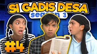 SI GADIS DESA SEASON 3 EPS 4 [upl. by Aicitel]