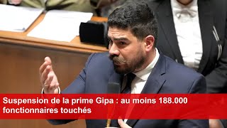 Suspension de la prime Gipa  au moins 188000 fonctionnaires touchés [upl. by Neit]