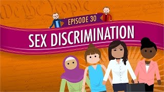 Sex Discrimination Crash Course Government and Politics 30 [upl. by Omiseno450]