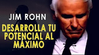 Desarrolla tu Potencial al MÁXIMO Jim Rohn [upl. by Chancellor]