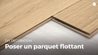 Poser Un Parquet Flottant  Bricolage [upl. by Naraa992]