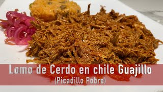 Lomo de Cerdo en chile Guajillo Picadillo Pobre [upl. by Anoirb]