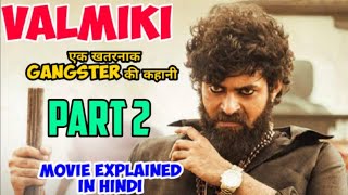 VALMIKI MOVIE EXPLAINED IN HINDI PART 2 VARUN TEJ POOJA HEGDE MOVIE SOUTH MOVIE EXPLAINED [upl. by Bergmans]