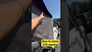 How to close 270 awningtarucausa overlanding [upl. by Qiratla]