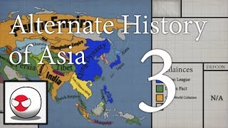 Canceled Alternate History of Asia part 3 Exploration [upl. by Rudin842]