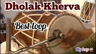 Dholak kherva  dholak loops livemusic dholakkebhajan live bestdholakplayer [upl. by Annoet336]