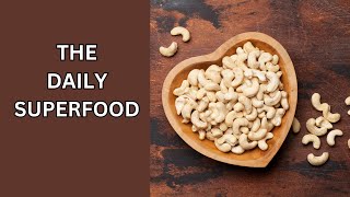 Cashews The Daily Superfood Youve Been Missing Out On [upl. by Aileen]