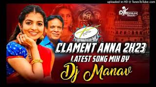 clament anna DJ remix song [upl. by Alihs]