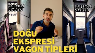 Doğu Ekspresi Vagon Tipleri  Kuşetli Vagon ile Yataklı Vagon Arasındaki Farklar [upl. by Letney]