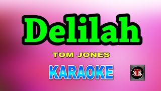 Delilah  TOM JONES KARAOKEnuansamusikkaraoke [upl. by Lewison]