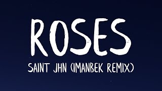 SAINt JHN  ROSES Imanbek Remix Lyrics [upl. by Hanley]