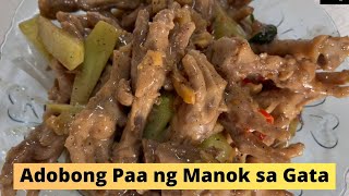 Chicken Feet  Spicy Adobo sa Gata  Panlasang pinoy [upl. by Gayleen]