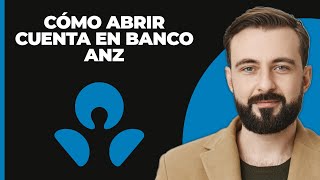 Cómo abrir una cuenta en línea de ANZ 2024 [upl. by Ellehcer]