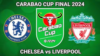 Chelsea vs Liverpool Carabao Cup Final 2024 FC 24 [upl. by Marcile]