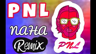 PNL SCH JUL NINHO GIMS  NAHA REMIX RAP FRANCAISE [upl. by Narra]