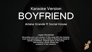 Ariana Grande ft Social House  Boyfriend Karaoke Version [upl. by Annayar]